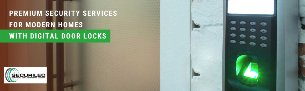 Premium Security Services for Modern Homes with Digital Door Locks